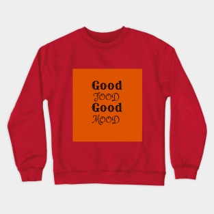 Good Food Orange Crewneck Sweatshirt